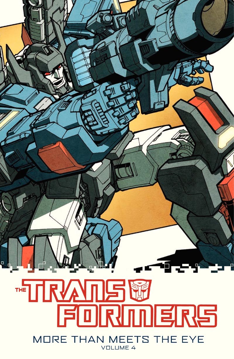 Transformers: More Than Meets The Eye Volume 4 Trade Paperback Preview